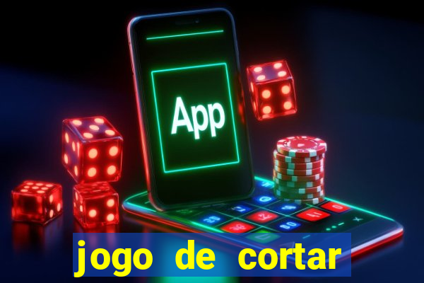 jogo de cortar frutas aposta